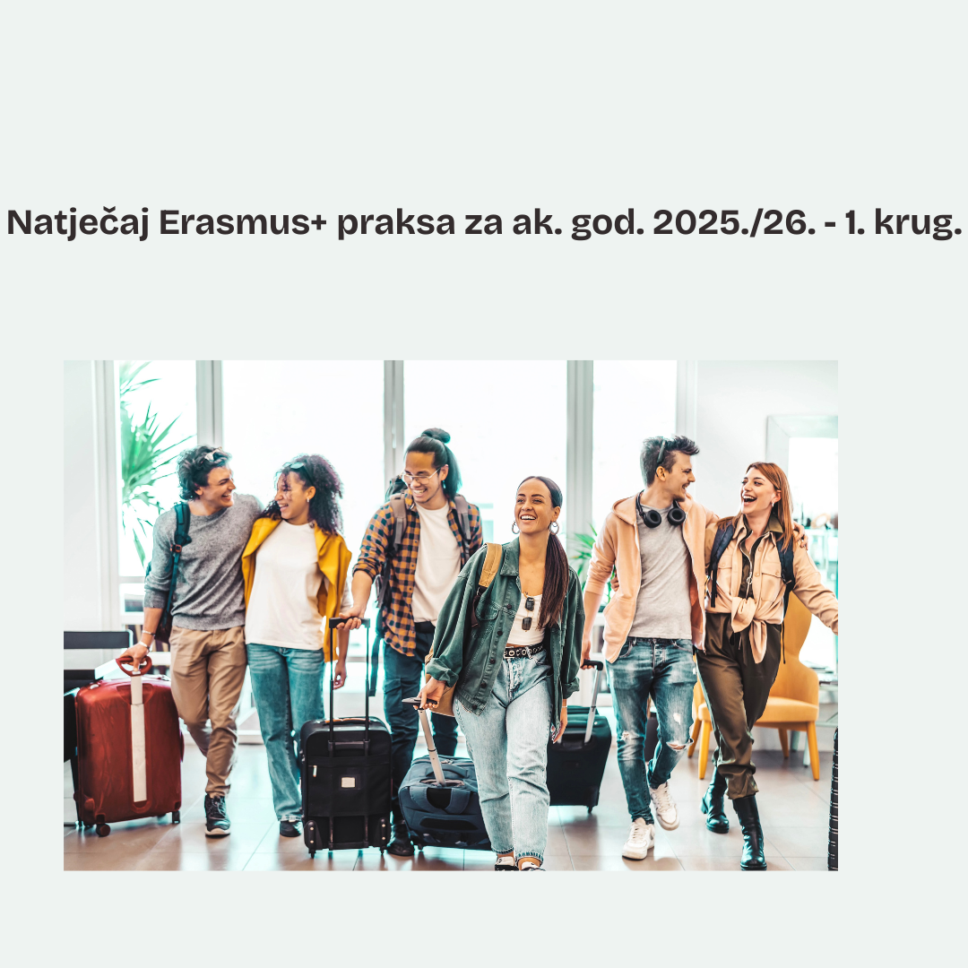 Natječaj za mobilnost studenata u svrhu stručne prakse Erasmus+ (KA131) za ak. god. 2025./26. – 1. krug.