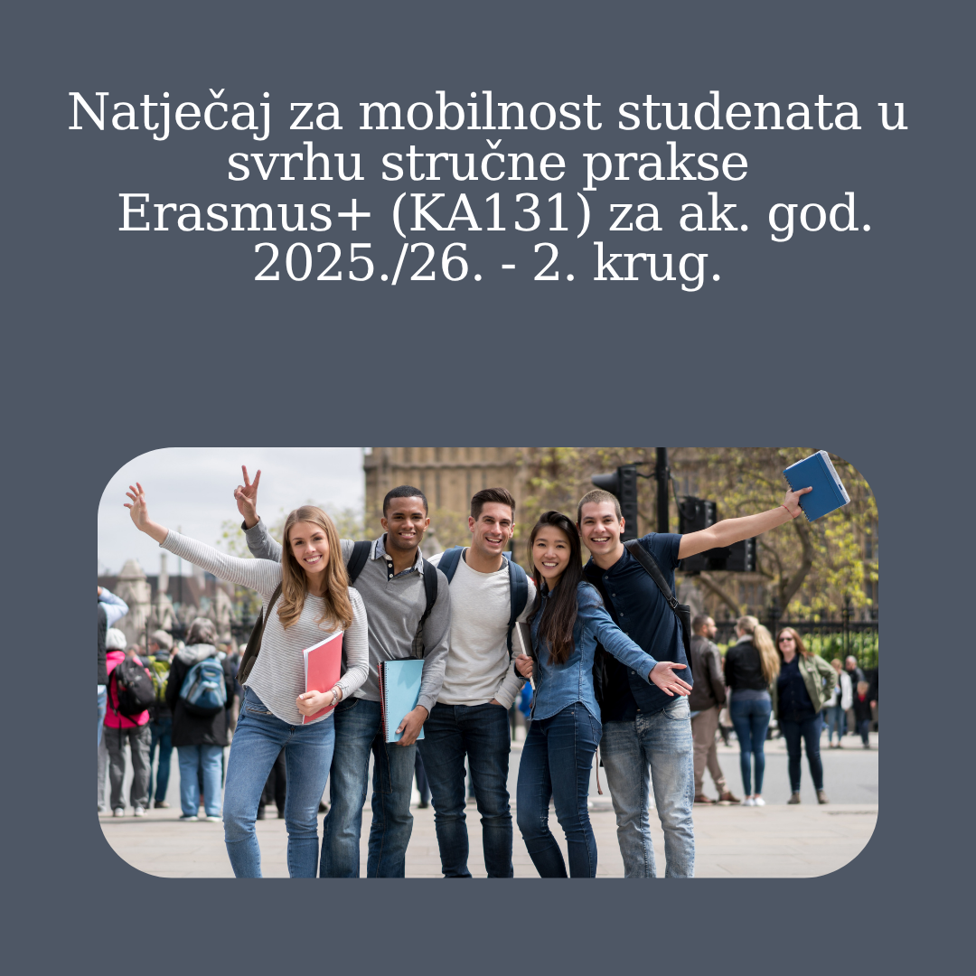 Natječaj za mobilnost studenata u svrhu stručne prakse Erasmus+ (KA131) za ak. god. 2025./26. – 2. krug.