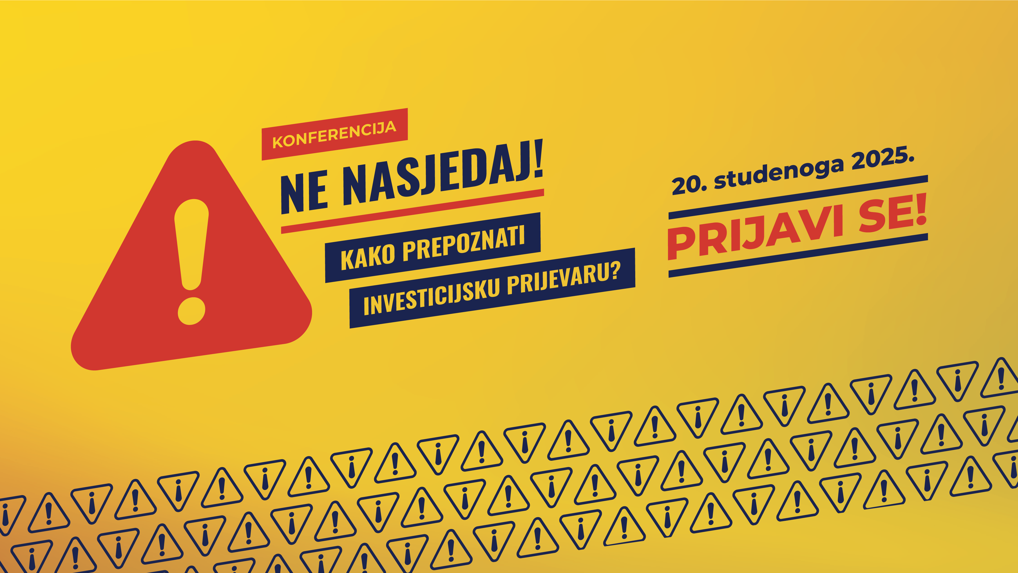 Poziv studentima na Hanfinu konferenciju „Ne nasjedaj! Kako prepoznati investicijsku prijevaru?“, 20.11.2025. od 10:00 do 12:00, Hotel Hilton Garden Inn