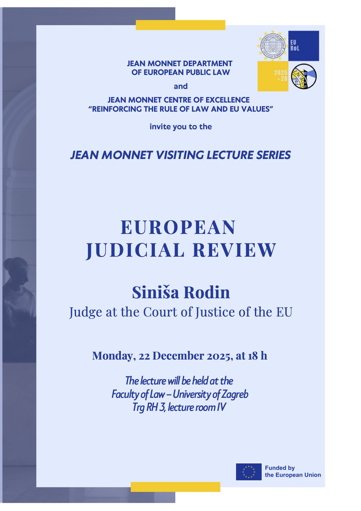 Jean Monnet Visiting Lecture: European Judicial Review with Judge Siniša Rodin – 22 Dec 2025