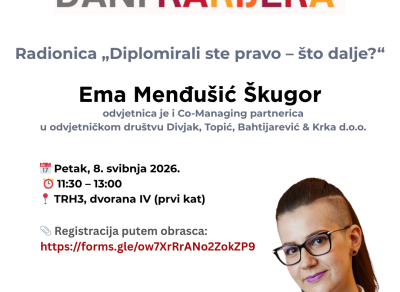 Poziv na radionicu „Diplomirali ste pravo – što dalje?“