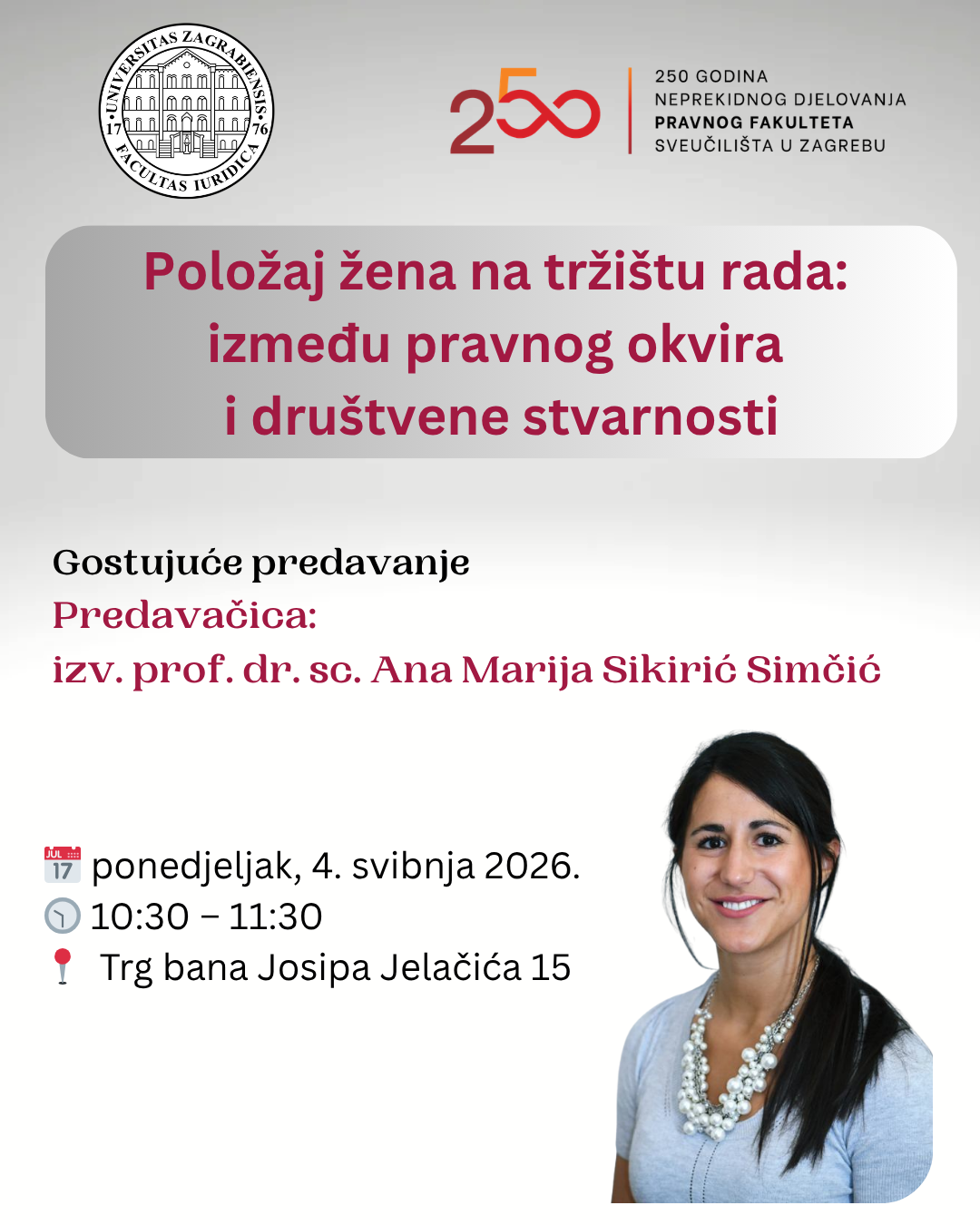 POZIV NA PREDAVANJE  Položaj žena na tržištu rada: između pravnog okvira i društvene stvarnosti