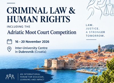 Invitation to the International Student Course CRIMINAL LAW & HUMAN RIGHTS including the Adriatic Moot Court Competition