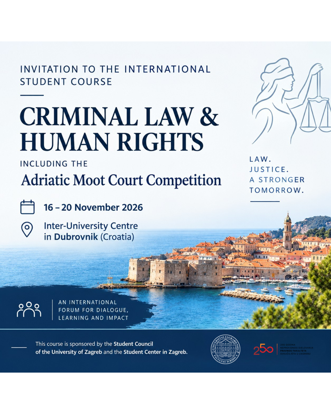 Invitation to the International Student Course CRIMINAL LAW & HUMAN RIGHTS including the Adriatic Moot Court Competition