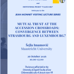 Invitation to the Jean Monnet Visiting Lecture by Šejla Imamović: “Mutual Trust at the Accession Crossroads: Convergence Between Strasbourg and Luxembourg?”